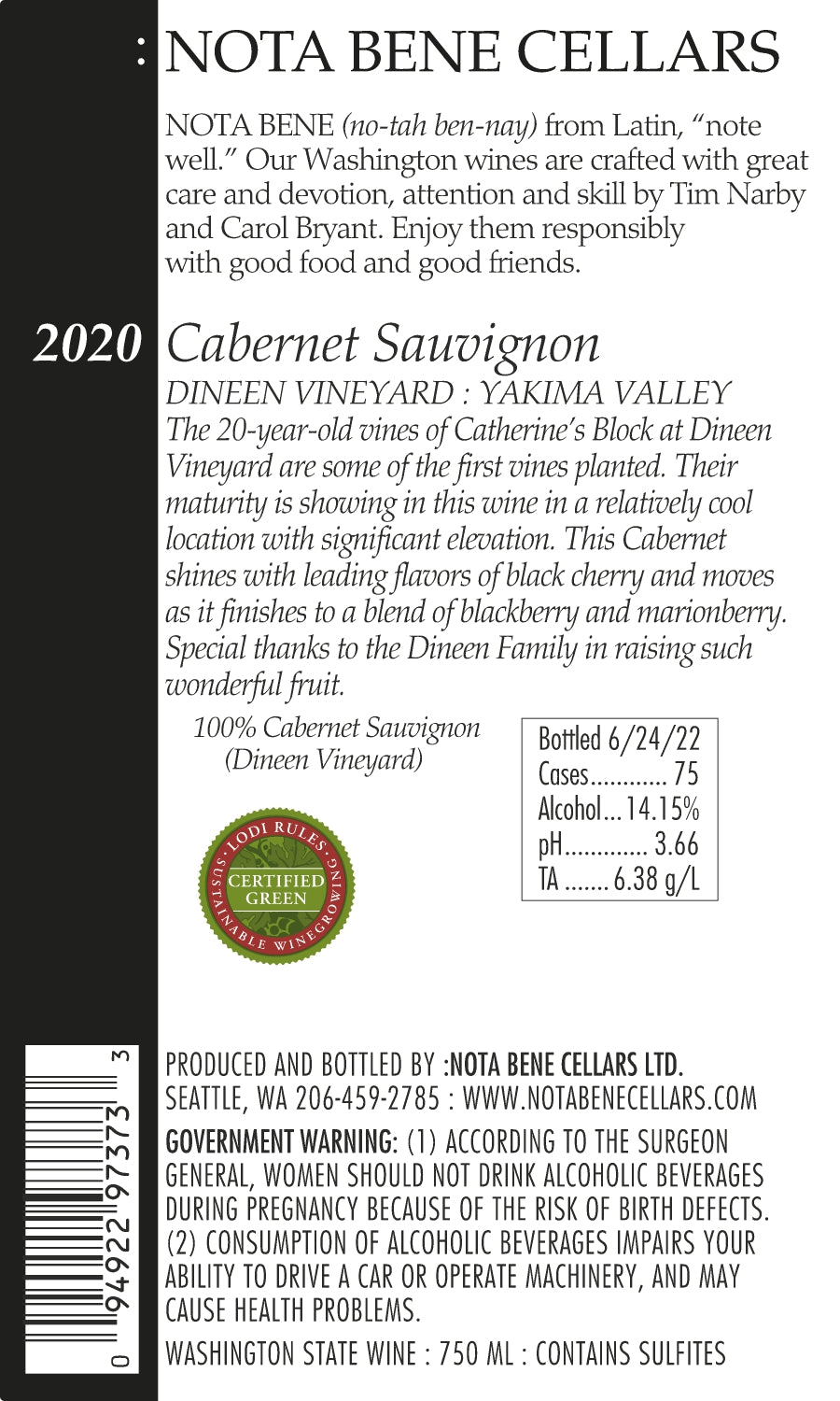 2020 :Nota Bene Cabernet Sauvignon - Dineen Vineyard - Yakima Valley