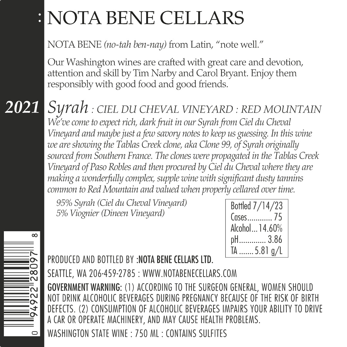 2021 :Nota Bene Syrah - Ciel du Cheval Vineyard - Red Mountain