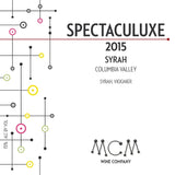 2015 MCM Spectaculuxe Syrah – Columbia Valley