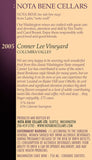 2005 Conner Lee Vineyard : Columbia Valley