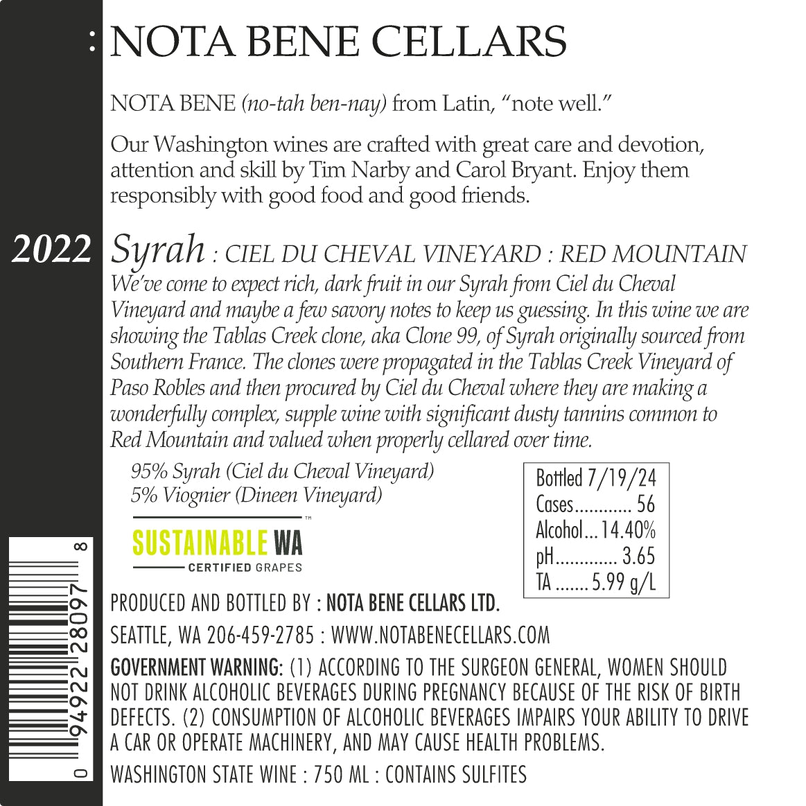 2022 :Nota Bene Syrah - Ciel du Cheval Vineyard (Clone 99) - Red Mountain