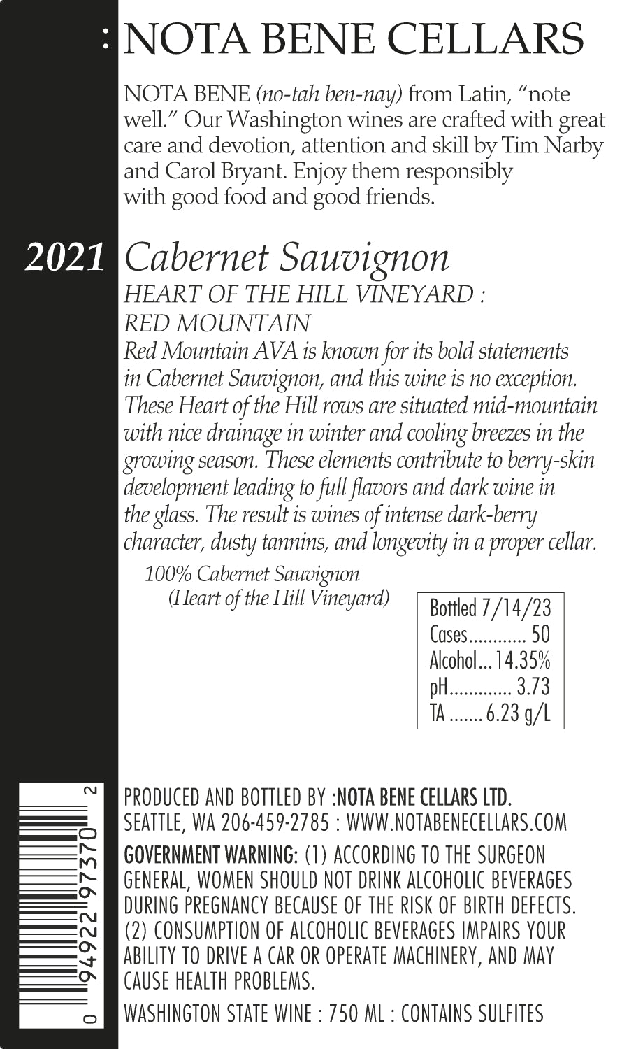 2021 :Nota Bene Cabernet Sauvignon - Heart of the Hill Vineyard - Red Mountain
