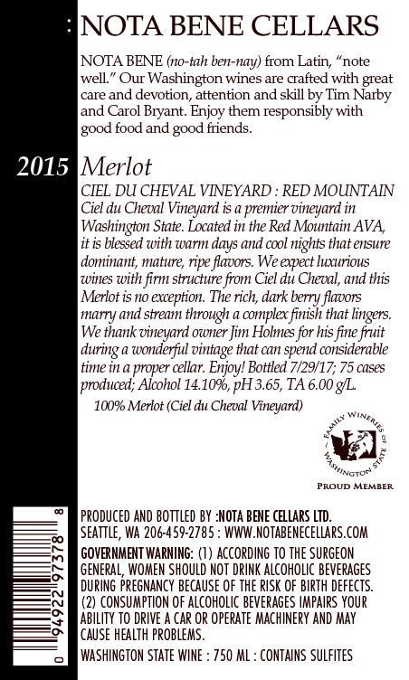 2015 :Nota Bene Merlot – Ciel du Cheval Vineyard :  Red Mountain